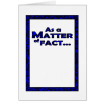 As a matter of fact... cards by JocelynDawn As a matter of fact... cards