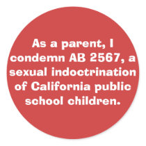 As a parent, I condemn AB 2567, a sexual indoct... stickers by jenniekurono As a parent, I condemn AB 2567, a sexual indoct... stickers