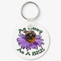 As Busy As A Bee keychains