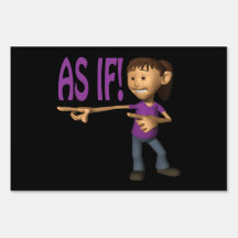 As If Yard Signs