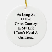 As Long As I Have Cross Country In My Life I Don't Christmas Ornament