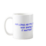 AS LONG AS IT'S LOVE.... MUGS