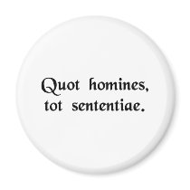 As many men, as many opinions. fridge magnets