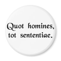 As many men, as many opinions. magnets