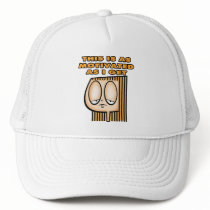 As Motivated As I Get hats by sagart1952 As Motivated As I Get hats