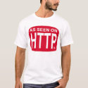 As Seen on HTTP t-shirts by bradtem As Seen on HTTP t-shirts