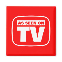 As Seen on TV Magnet