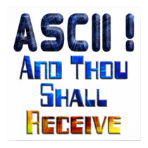 ASCII And Thou Shall Receive posters by MarkoMarko ASCII And Thou Shall Receive posters
