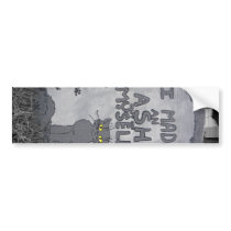 Ash Tombstone Bumper Stickers