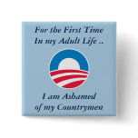 Ashamed of Countrymen Pins