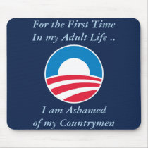 Ashamed of Countrymen mousepads by ObamaWatch Ashamed of Countrymen mousepads
