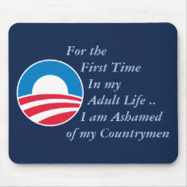Ashamed of Countrymen mousepads by ObamaWatch Ashamed of Countrymen mousepads