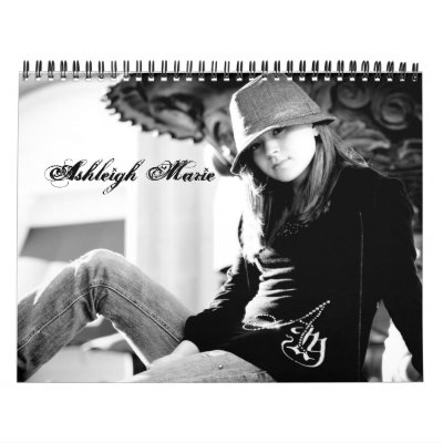 Ashleigh Marie 2011 Calendar by ashmusic