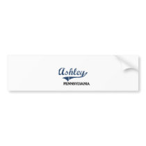 Ashley Pennsylvania City Classic Bumper Sticker