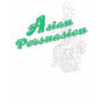 Asian Persuasion Tee Shirts