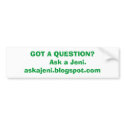 Ask a Jeni bumper stickers