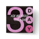 Ask about 3 day - Customized buttons