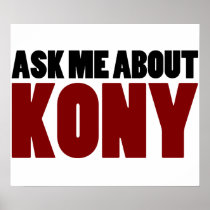 Ask About Kony 2012 Stop Joseph Kony Question Posters