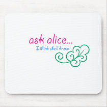 Ask Alice Mouse Pads