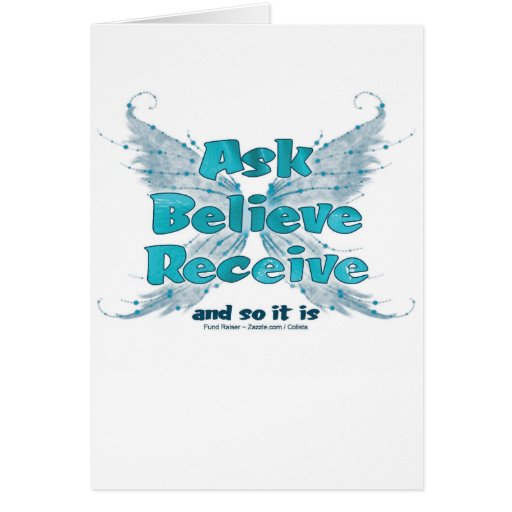 Ask Believe Receive Greeting Cards | Zazzle