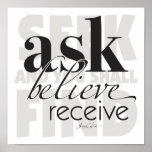 Ask Believe Receive Print