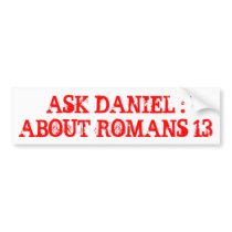 ASK DANIEL : bumper stickers by poetrystore ASK DANIEL : bumper stickers