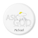 Ask God!!! magnets