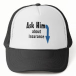 Ask Him about Insurance Mesh Hats