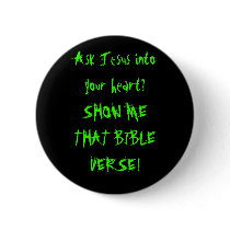 Ask Jesus into your heart?SHOW ME THAT BIBLE VE... buttons