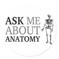 Ask me about Anatomy Sticker