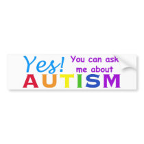 Ask Me About Autism bumper stickers by joeymom Ask Me About Autism bumper stickers