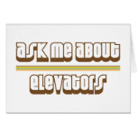 Ask Me About Elevators Cards