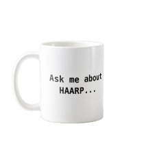Ask me about HAARP Coffee Mugs