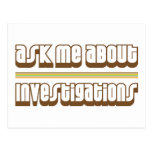 Ask Me About Investigations Postcard