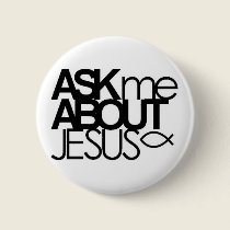 Ask Me About Jesus Buttom buttons by AskMeAboutJesus Ask Me About Jesus Buttom buttons