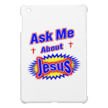 Ask Me About Jesus iPad Mini Case