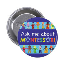 Ask me about Jewish MONTESSORI 2.25" Round Button buttons