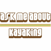 Ask Me About Kayaking photo sculptures by proton Ask Me About Kayaking photo sculptures