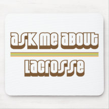 Ask Me About Lacrosse Mousepad