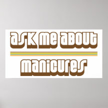 Ask Me About Manicures Print