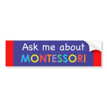 Ask me about MONTESSORI Bumper Sticker