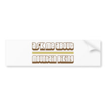 Ask Me About Mountain Biking bumper stickers