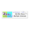Ask Me about MS ~ vinyl bumpersticker