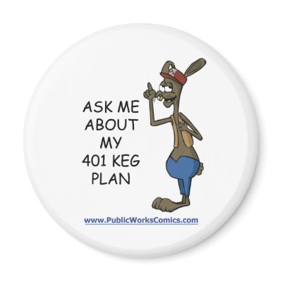 Ask Me About My 401 Keg Plan magnets