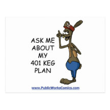Ask Me About My 401 Keg Plan Postcard