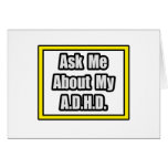 Ask Me About My A.D.H.D Greeting Cards