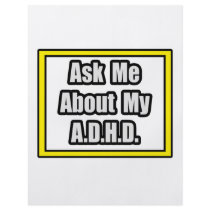 Ask Me About My A.D.H.D flyers