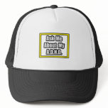 Ask Me About My A.D.H.D Mesh Hat