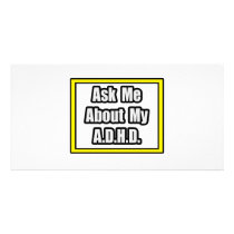 Ask Me About My A.D.H.D Customized Photo Card