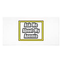 Ask Me About My Anemia Personalized Photo Card